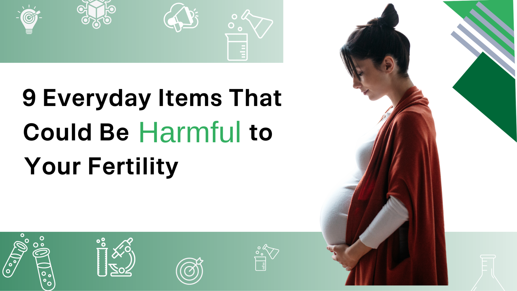 9 Everyday Items That Could Be Harmful to Your Fertility