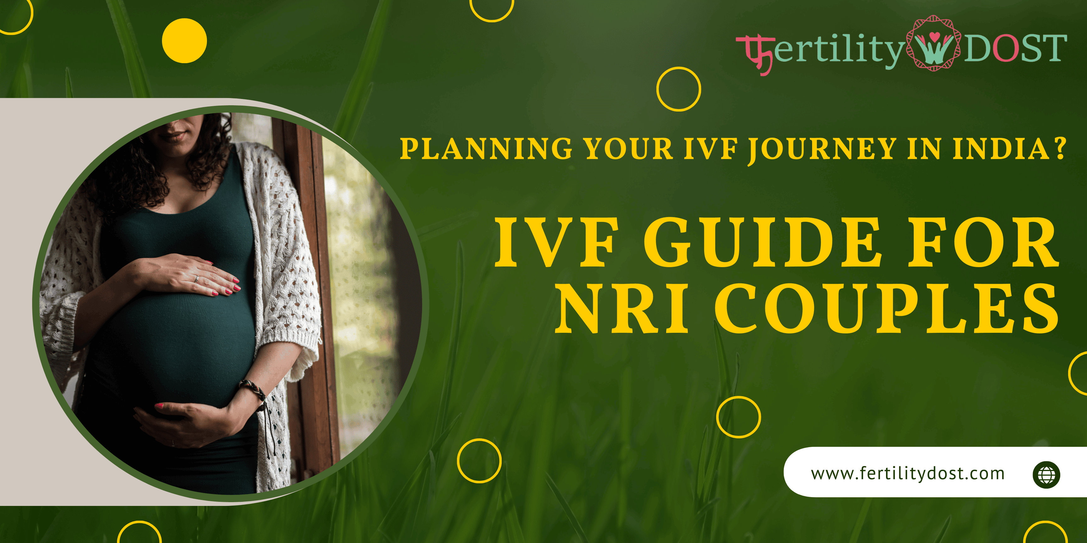 Planning Your IVF Journey in India | IVF Guide for NRI Couples