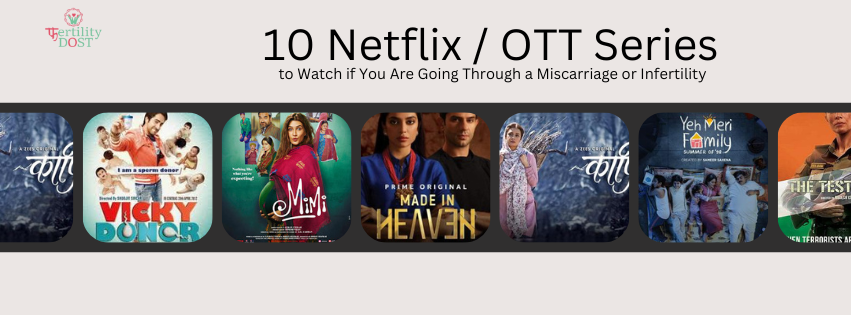 10 Netflix OTT Series to Watch if You Are Going Through a Miscarriage or Infertility