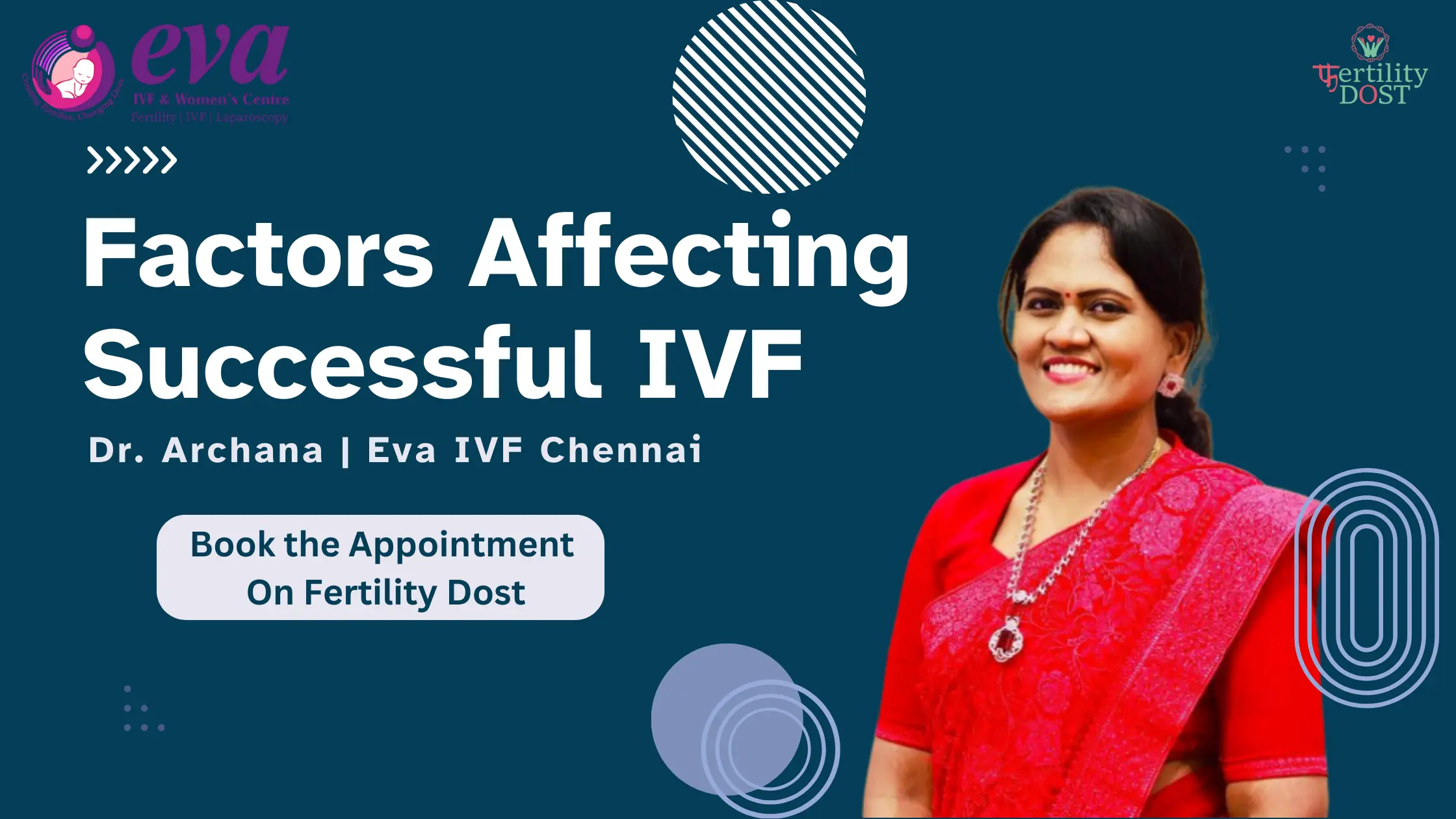 Factors Affecting Successful IVF by Dr. Archana (Eva IVF Chennai)